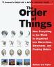 The Order of Things: How Everything in the World is Organized ...